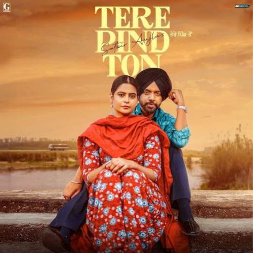 Tere Pind Ton Satbir Aujla mp3 song download, Tere Pind Ton Satbir Aujla full album