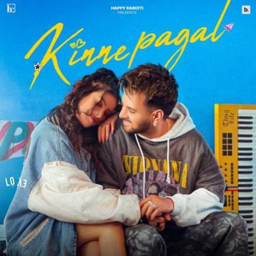 Kinne Pagal Happy Raikoti mp3 song download, Kinne Pagal Happy Raikoti full album