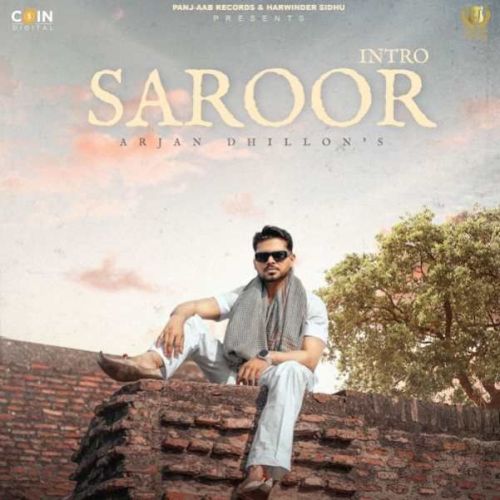 Saroor - Intro Arjan Dhillon mp3 song download, Saroor - Intro Arjan Dhillon full album
