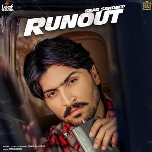 Runout Brar Sandeep mp3 song download, Runout Brar Sandeep full album