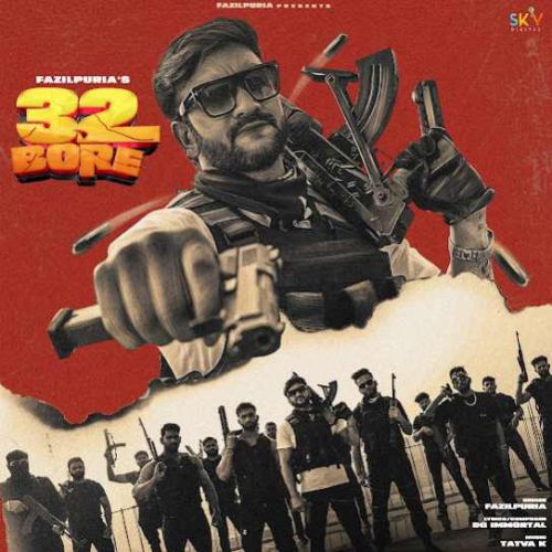 32 Bore Fazilpuria mp3 song download, 32 Bore Fazilpuria full album