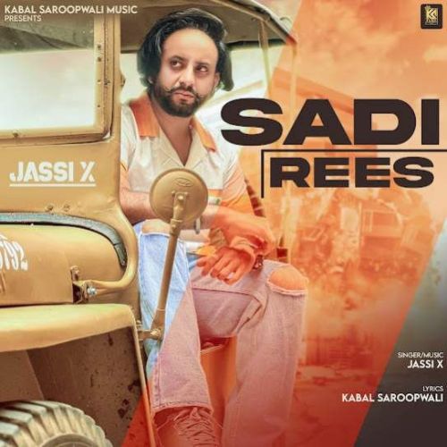 Sadi Rees Jassi X mp3 song download, Sadi Rees Jassi X full album