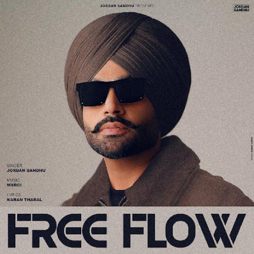Free Flow Jordan Sandhu mp3 song download, Free Flow Jordan Sandhu full album