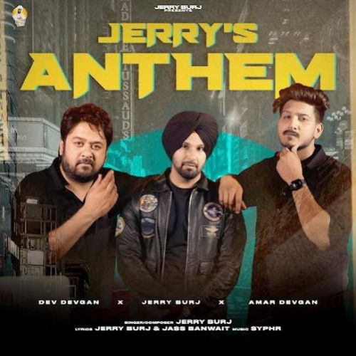 Jerry-s Anthem Jerry Burj mp3 song download, Jerry-s Anthem Jerry Burj full album