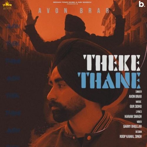 Theke Thane Avon Brar mp3 song download, Theke Thane Avon Brar full album