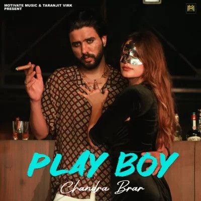 Play Boy Chandra Brar mp3 song download, Play Boy Chandra Brar full album