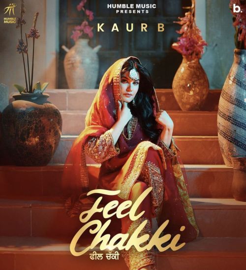 Feel Chakki Kaur B mp3 song download, Feel Chakki Kaur B full album