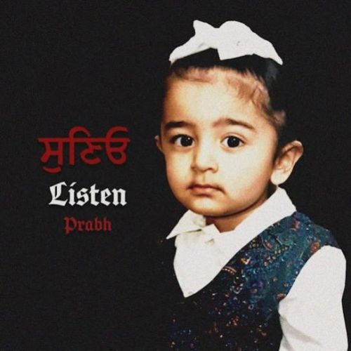 Listen Prabh Singh mp3 song download, Listen Prabh Singh full album