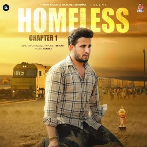 Homeless (Chapter 1) R. Nait mp3 song download, Homeless (Chapter 1) R. Nait full album