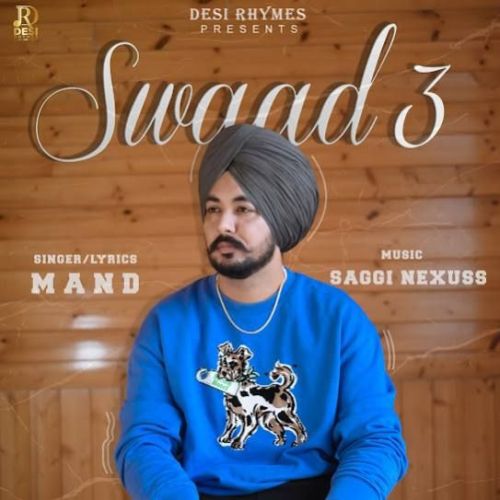 Swaad 3 Mand mp3 song download, Swaad 3 Mand full album