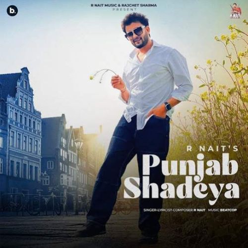 Punjab Shadeya R. Nait mp3 song download, Punjab Shadeya R. Nait full album