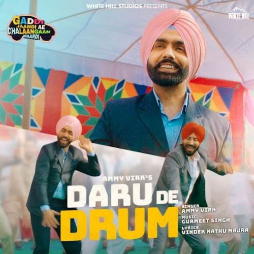Daru De Drum Ammy Virk mp3 song download, Daru De Drum Ammy Virk full album