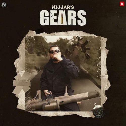 Gears Nijjar mp3 song download, Gears Nijjar full album