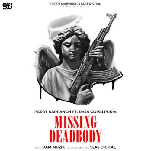 Missing Deadbody Parry Sarpanch mp3 song download, Missing Deadbody Parry Sarpanch full album