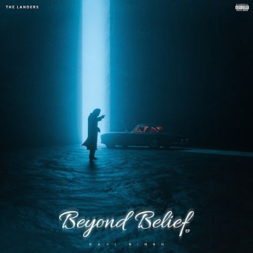 Who Else Davi Singh mp3 song download, Beyond Belief - EP Davi Singh full album