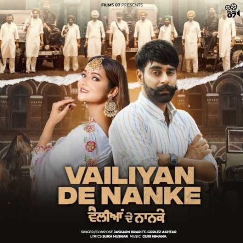 Vailiyan De Nanke Jaskarn Brar mp3 song download, Vailiyan De Nanke Jaskarn Brar full album