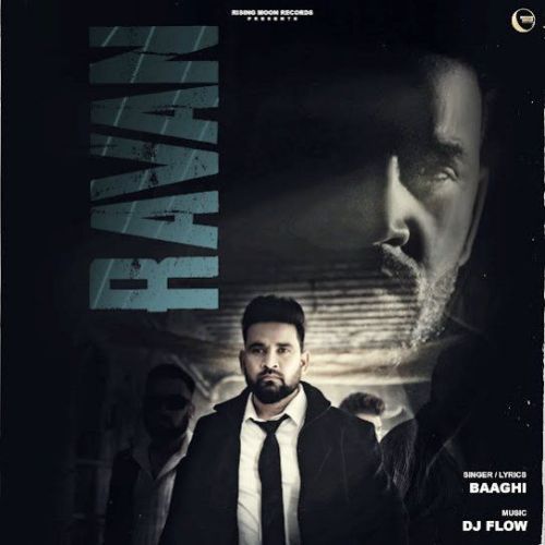 Ravan Baaghi mp3 song download, Ravan Baaghi full album