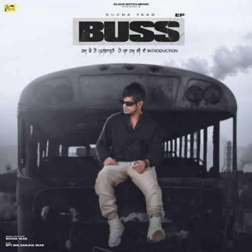 Veham Sucha Yaar mp3 song download, Buss - EP Sucha Yaar full album