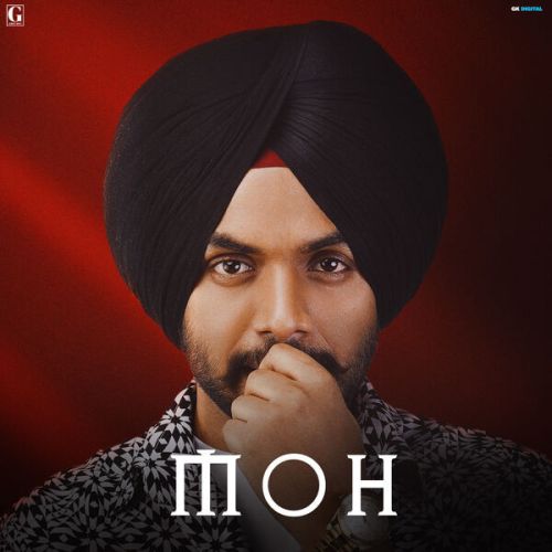 Moh Satbir Aujla mp3 song download, Moh Satbir Aujla full album