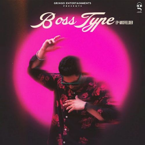 Boss Type Kahlon mp3 song download, Boss Type Kahlon full album