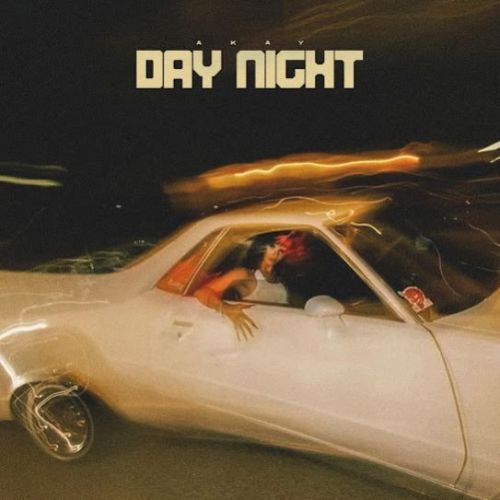 DAY NIGHT A Kay mp3 song download, DAY NIGHT A Kay full album