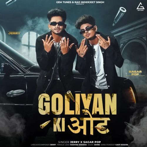 Goliyan Ki Oot Jerry, Sagar Pop mp3 song download, Goliyan Ki Oot Jerry, Sagar Pop full album