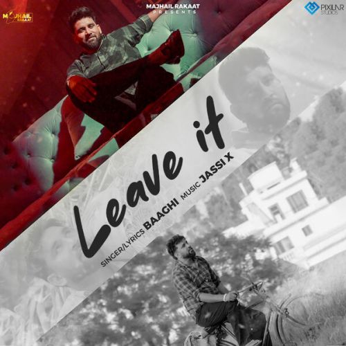 Leave It Baaghi mp3 song download, Leave It Baaghi full album