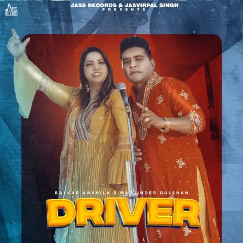 Driver Balkar Ankhila, Manjinder Gulshan mp3 song download, Driver Balkar Ankhila, Manjinder Gulshan full album
