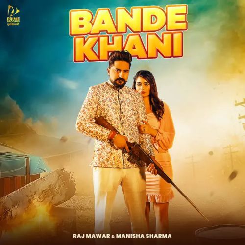 Bande Khani Raj Mawar, Manisha Sharma mp3 song download, Bande Khani Raj Mawar, Manisha Sharma full album