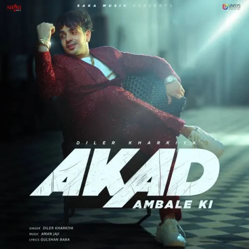 Akad Ambale Ki Diler Kharkiya mp3 song download, Akad Ambale Ki Diler Kharkiya full album
