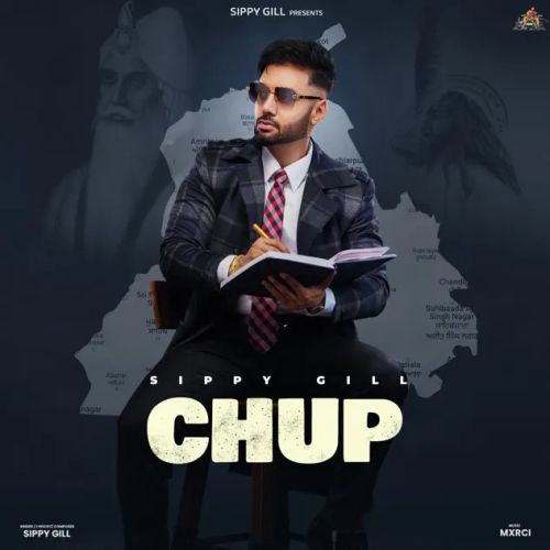 Chup Sippy Gill mp3 song download, Chup Sippy Gill full album