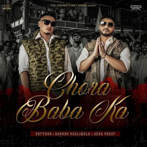 Chora Baba Ka Raftaar, Dhanda Nyoliwala mp3 song download, Chora Baba Ka Raftaar, Dhanda Nyoliwala full album