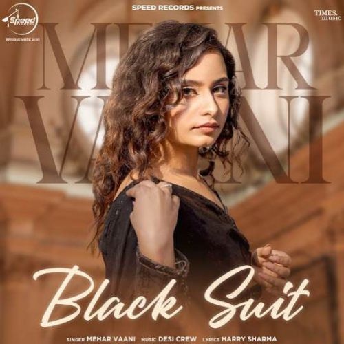 Black Suit Mehar Vaani mp3 song download, Black Suit Mehar Vaani full album