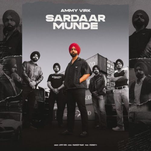 Sardaar Munde Ammy Virk mp3 song download, Sardaar Munde Ammy Virk full album