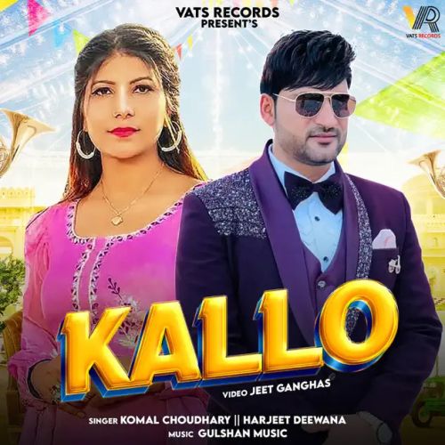 Kallo Komal Choudhary, Harjeet Deewana mp3 song download, Kallo Komal Choudhary, Harjeet Deewana full album