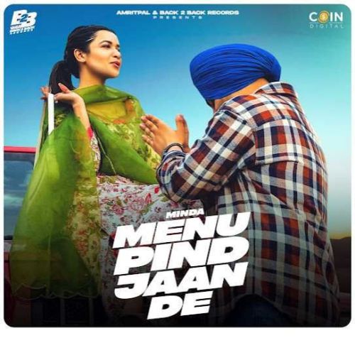 Menu Pind Jaan De Minda mp3 song download, Menu Pind Jaan De Minda full album