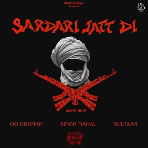 Sardari Jatt Di OG Ghuman mp3 song download, Sardari Jatt Di OG Ghuman full album