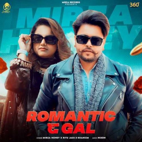 Romantic G Gal Mirza Honey mp3 song download, Romantic G Gal Mirza Honey full album