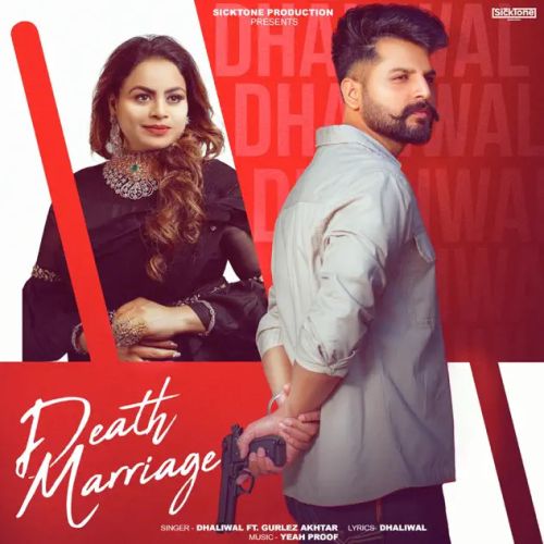 Death Marriage Dhaliwal, Gurlez Akhtar mp3 song download, Death Marriage Dhaliwal, Gurlez Akhtar full album