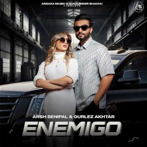 ENEMIGO Aarsh Benipal mp3 song download, ENEMIGO Aarsh Benipal full album