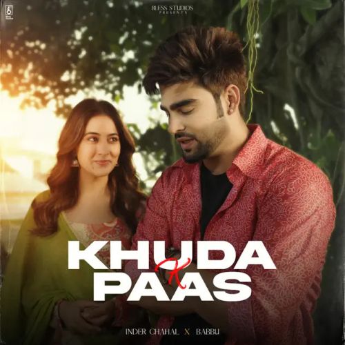 Khuda K Paas Inder Chahal mp3 song download, Khuda K Paas Inder Chahal full album