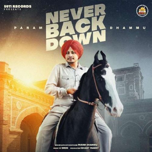 Never Back Down Param Dhammu mp3 song download, Never Back Down Param Dhammu full album