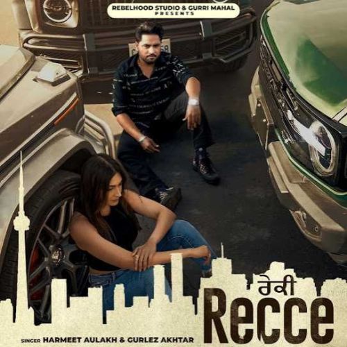 Recce Harmeet Aulakh mp3 song download, Recce Harmeet Aulakh full album