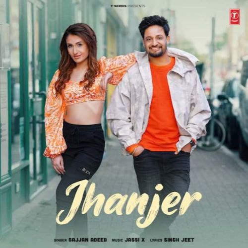 Jhanjer Sajjan Adeeb mp3 song download, Jhanjer Sajjan Adeeb full album