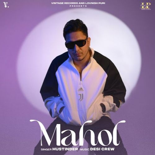 Velly Yaar Hustinder mp3 song download, Mahol Hustinder full album