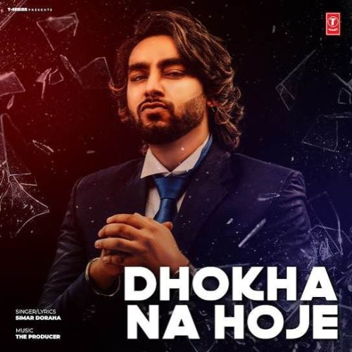 Dhokha Na Hoje Simar Doraha mp3 song download, Dhokha Na Hoje Simar Doraha full album