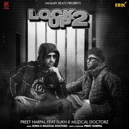 Sharabi Preet Harpal mp3 song download, Lock Up 2 Preet Harpal full album