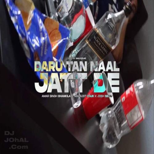 Daru Tan Naal Jatt De Amar Singh Chamkila mp3 song download, Daru Tan Naal Jatt De Amar Singh Chamkila full album