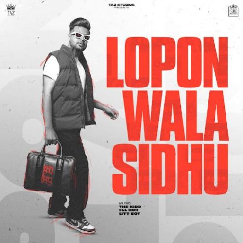 Afeem Lopon Sidhu mp3 song download, Lopon Wala Sidhu Lopon Sidhu full album
