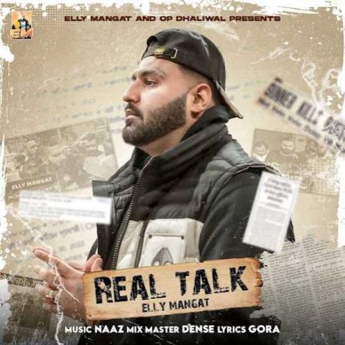 Real Talk Elly Mangat mp3 song download, Real Talk Elly Mangat full album